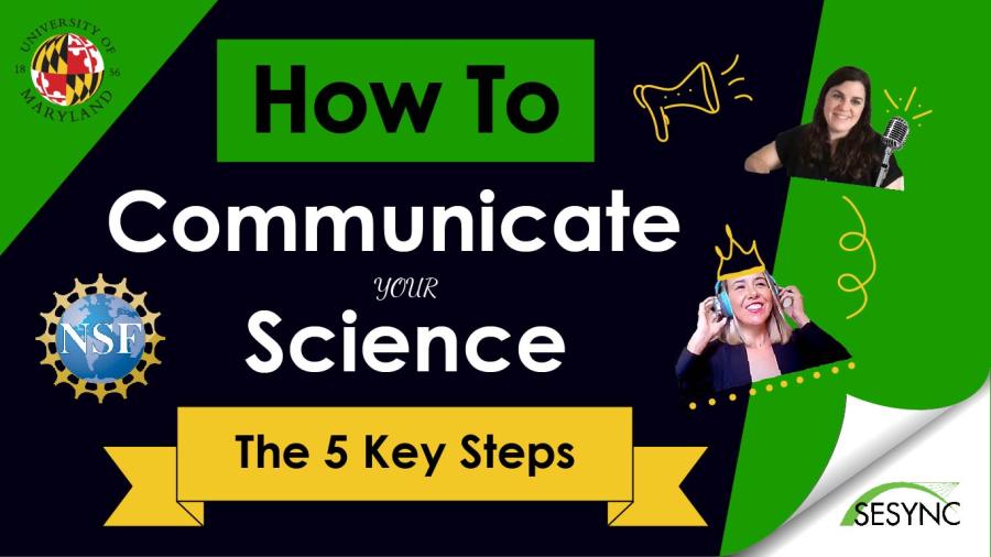 How to Communicate Your Science | The 5 Key Steps